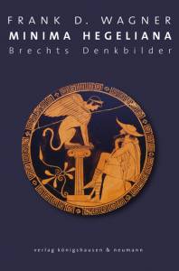 Cover zu Minima Hegeliana (ISBN 9783826062940)