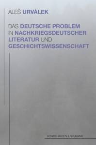 Cover zu Das deutsche Problem in der nachkriegsdeutschen Literatur und der Geschichtswissenschaft (ISBN 9783826063039)