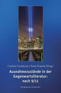 Cover zu Ausnahmezustände in der Gegenwartsliteratur: nach 9/11 (ISBN 9783826063077)