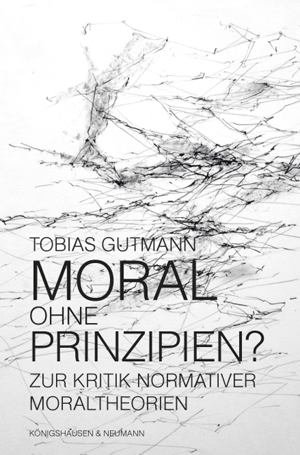 Cover zu Moral ohne Prinzipien? (ISBN 9783826063190)