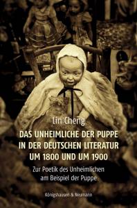 Cover zu Das Unheimliche der Puppe in der deutschen Literatur um 1800 und um 1900 (ISBN 9783826063978)