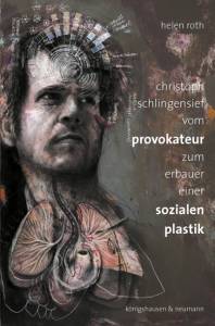 Cover zu Christoph Schlingensief. Vom Provokateur zum Erbauer einer sozialen Plastik (ISBN 9783826064357)