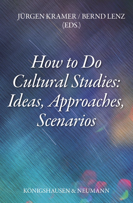 Cover zu How to Do Cultural Studies: Ideas, Approaches, Scenarios (ISBN 9783826064678)