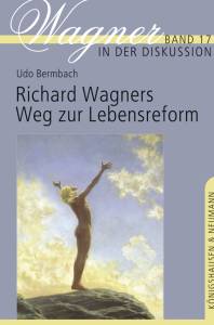 Cover zu Richard Wagners Weg zur Lebensreform (ISBN 9783826064708)
