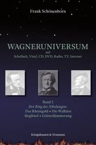 Cover zu Wagneruniversum auf Schellack, Vinyl, CD, DVD, Radio, TV, Internet (ISBN 9783826064715)