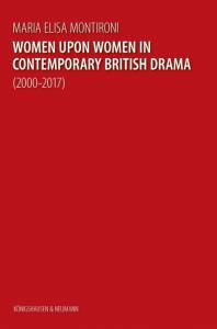 Cover zu Women upon Women in Contemporary British Drama (2000–2017) (ISBN 9783826064890)