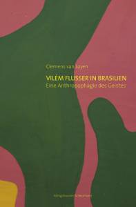 Cover zu Vilém Flusser in Brasilien (ISBN 9783826065248)