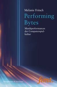 Cover zu Performing Bytes (ISBN 9783826065309)