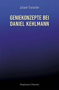 Cover zu Geniekonzepte bei Daniel Kehlmann (ISBN 9783826065651)