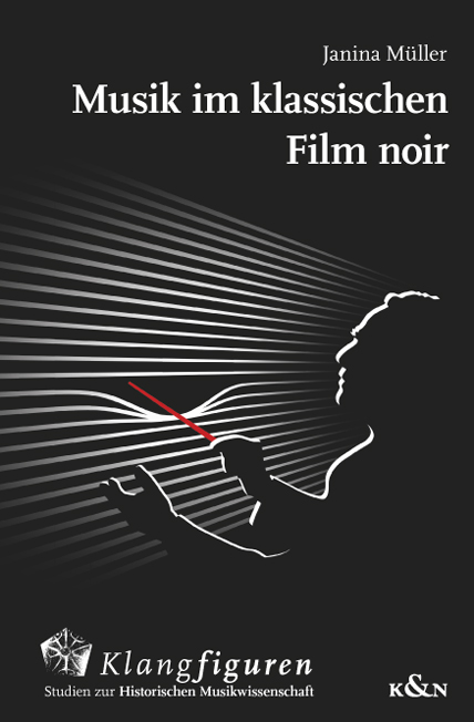 Cover zu Musik im klassischen ,Film noir’ (ISBN 9783826065828)