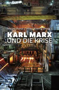 Cover zu Karl Marx und die Krise (ISBN 9783826066016)