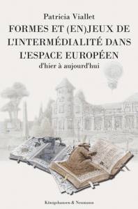 Cover zu Formes et (en)jeux de l‘intermédialité dans l‘espace Européen (ISBN 9783826066160)