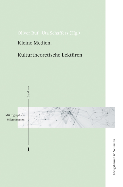 Cover zu Kleine Medien. Kulturtheoretische Lektüren (ISBN 9783826066191)