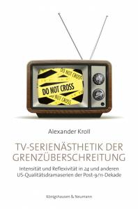 Cover zu TV-Serienästhetik der Grenzüberschreitung (ISBN 9783826066443)