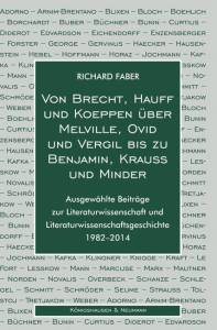 Cover zu Von Brecht, Hauff und Koeppen über Melville, Ovid und Vergil bis zu Benjamin, Krauss und Minder (ISBN 9783826066535)