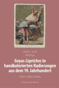 Cover zu Goyas Caprichos in handkolorierten Radierungen aus dem 19. Jahrhundert (ISBN 9783826066566)