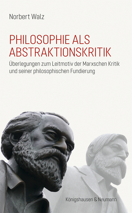 Cover zu Philosophie als Abstraktionskritik (ISBN 9783826066641)