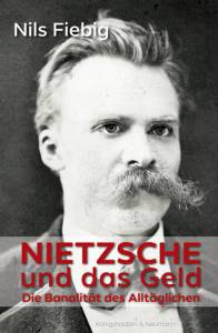 Cover zu Nietzsche und das Geld (ISBN 9783826066696)