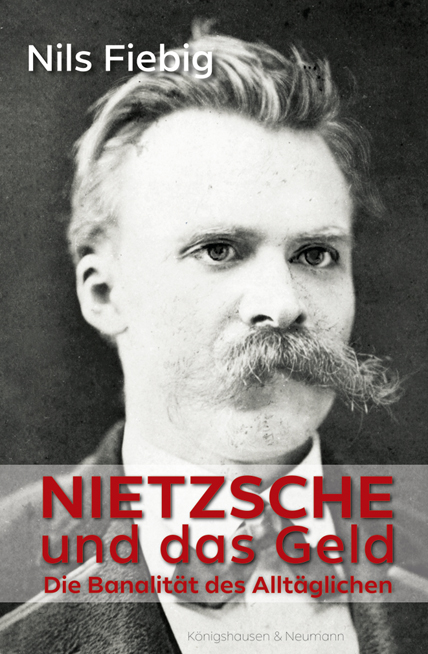 Cover zu Nietzsche und das Geld (ISBN 9783826066696)