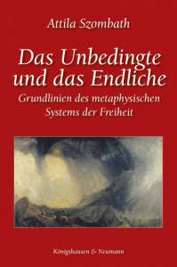 Cover zu Das Unbedingte und das Endliche (ISBN 9783826066818)