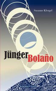 Cover zu Jünger Bolaño (ISBN 9783826066924)