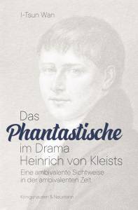 Cover zu Das Phantastische im Drama Heinrich von Kleists (ISBN 9783826067235)