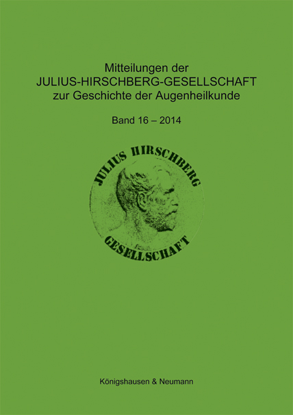 Cover zu Mitteilungen der Julius-Hirschberg-Gesellschaft zur Geschichte der Augenheilkunde (ISBN 9783826067372)