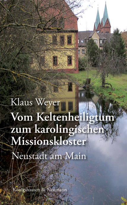 Cover zu Vom Keltenheiligtum zum karolingischen Missionskloster (ISBN 9783826067402)