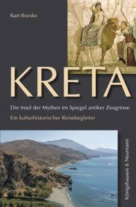 Cover zu Kreta. Die Insel der Mythen im Spiegel antiker Zeugnisse (ISBN 9783826067761)