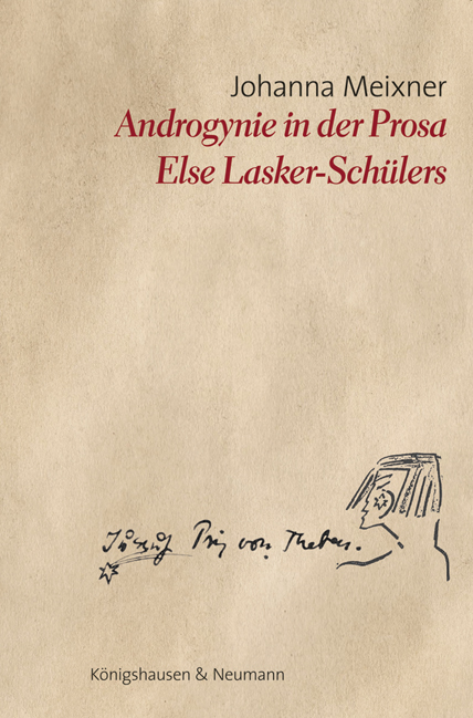 Cover zu Androgynie in der Prosa Else Lasker-Schülers (ISBN 9783826067914)