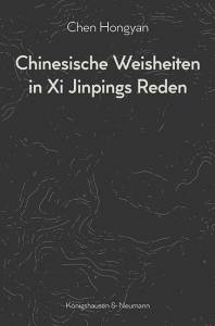 Cover zu Chinesische Weisheiten in Xi Jinpings Reden (ISBN 9783826068058)