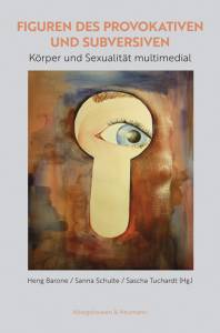Cover zu Figuren des Provokativen und Subversiven (ISBN 9783826068317)