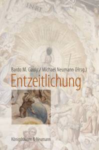 Cover zu Entzeitlichung (ISBN 9783826069147)