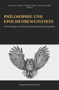 Cover zu Philosophie und Epochenbewusstsein (ISBN 9783826069215)