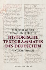 Cover zu Historische Textgrammatik des Deutschen (ISBN 9783826069222)
