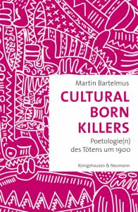 Cover zu Cultural Born Killers (ISBN 9783826069352)