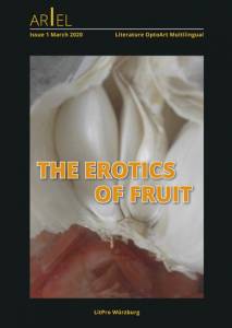 Cover zu ARIEL Issue 1 – 2020 »The Erotics of Fruit« (ISBN 9783826069475)