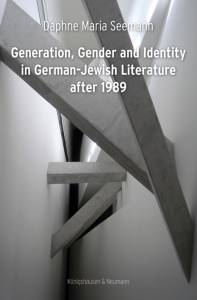 Cover zu Generation, Gender and Identity in German-Jewish Literature after 1989 (ISBN 9783826069550)