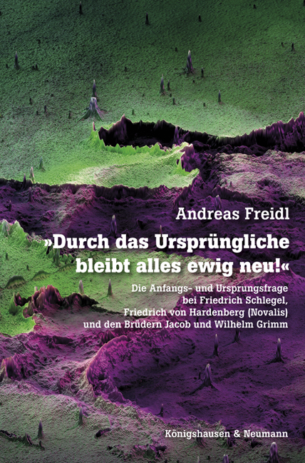 Cover zu »Durch das Ursprüngliche bleibt alles ewig neu!« (ISBN 9783826069598)