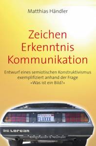 Cover zu Zeichen – Erkenntnis – Kommunikation (ISBN 9783826069611)