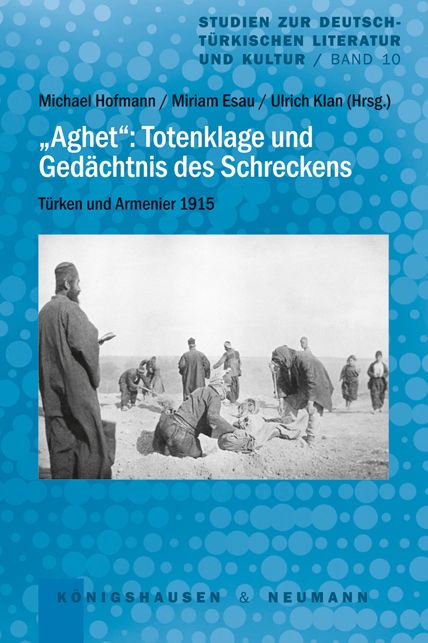 Cover zu „Aghet“: Totenklage und Gedächtnis des Schreckens (ISBN 9783826069710)