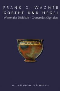 Cover zu Goethe und Hegel (ISBN 9783826069772)