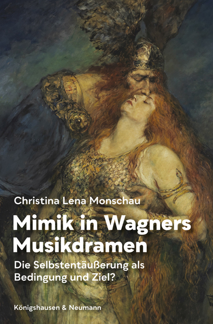 Cover zu Mimik in Wagners Musikdramen (ISBN 9783826070006)