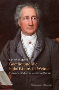 Cover zu Goethe und die Egloffsteins in Weimar (ISBN 9783826070181)