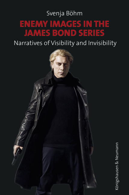 Cover zu Enemy Images in the James Bond Series: Narratives of Visibility and Invisibility (ISBN 9783826070198)