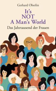 Cover zu It’s NOT A Man’s World (ISBN 9783826070648)