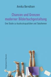 Cover zu Chancen und Grenzen moderner Bilderbuchgestaltung (ISBN 9783826070891)