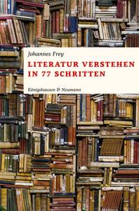 Cover zu Literatur verstehen in 77 Schritten (ISBN 9783826071119)
