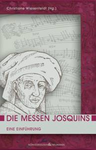 Cover zu Die Messen Josquins (ISBN 9783826071133)