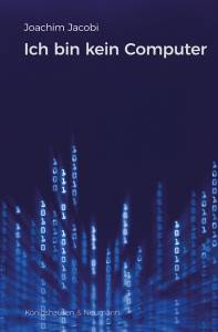 Cover zu Ich bin kein Computer (ISBN 9783826071195)